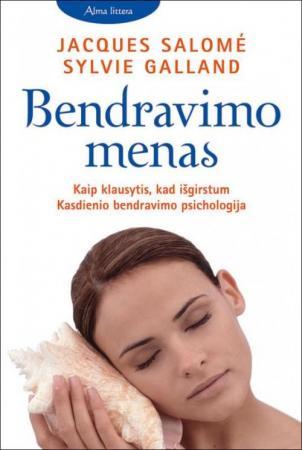 Bendravimo menas. Kaip klausytis, kad išgirstum