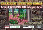 Gražiausi Lietuvos sodai. Žurnalo "Sodo kraitė" 2012 metų kalendorius