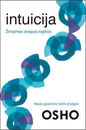 Intuicija: žinojimas anapus logikos