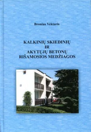Kalkinių skiedinių ir akytųjų betonų rišamosios medžiagos
