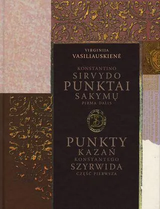 Konstantino Sirvydo "Punktai sakymų", pirma dalis
