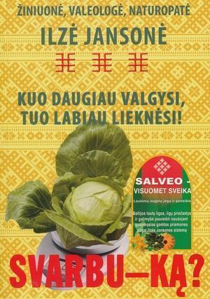 Kuo daugiau valgysi, tuo labiau lieknėsi. Svarbu - ką?