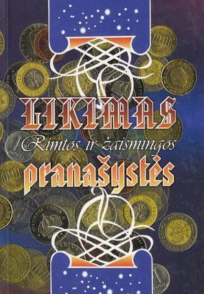 Likimas: rimtos ir žaismingos pranašystės