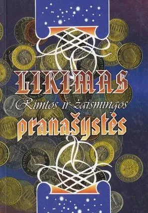 Likimas: rimtos ir žaismingos pranašystės