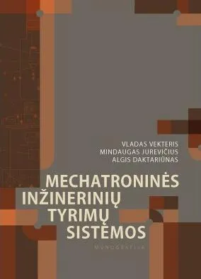Mechatroninės inžinerinių tyrimų sistemos