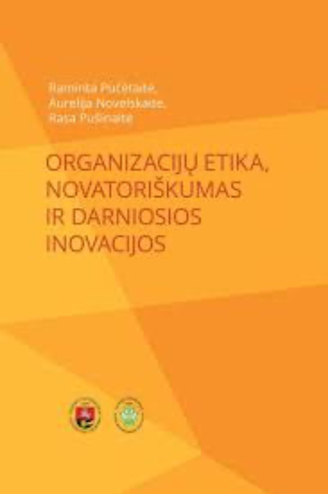Organizacijų etika, novatoriškumas ir darniosios inovacijos