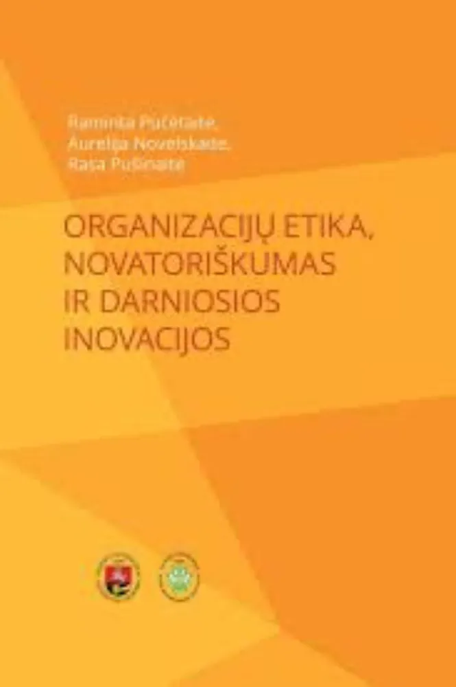 Organizacijų etika, novatoriškumas ir darniosios inovacijos