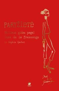 Paryžietė. Stiliaus gidas