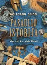 Pasaulio istorija. Visa tai, ką reikia žinoti