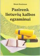 Pasirenk lietuvių kalbos egzaminui