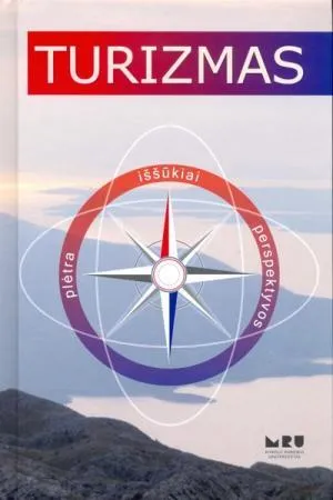 Turizmas: iššūkiai, plėtra, perspektyvos