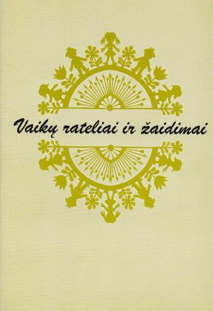 Vaikų rateliai ir žaidimai
