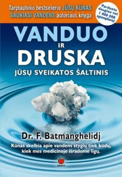 Vanduo ir druska. Jūsų sveikatos šaltinis