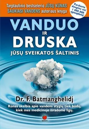 Vanduo ir druska. Jūsų sveikatos šaltinis