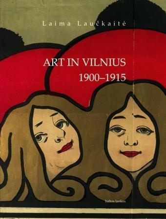 Art in Vilnius 1900 - 1915