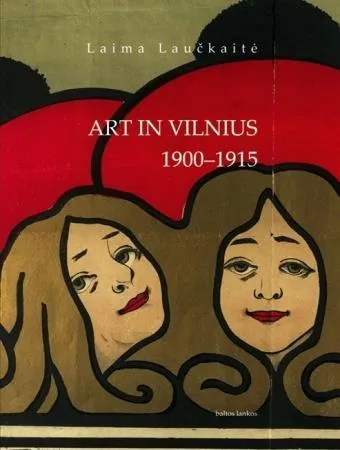 Art in Vilnius 1900 - 1915