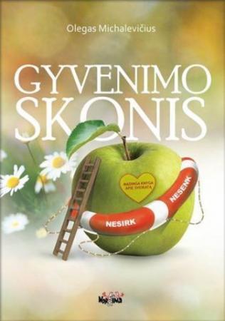 Gyvenimo skonis. Populiari knyga apie sveikatą
