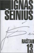 Ignas Šeinius. Raštai T. 13. Publicistika