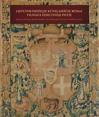 Lietuvos didžiųjų kunigaikščių rūmai Vilniaus Žemutinėje pilyje