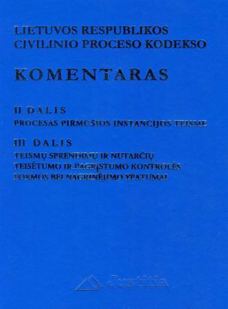 LR civilinio proceso kodekso komentaras. II tomas (II-III dalys)