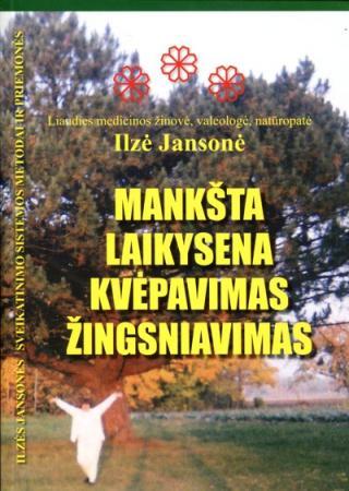 Mankšta, laikysena, kvėpavimas, žingsniavimas