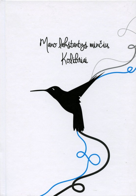 Mano lakstantys minčių kolibriai