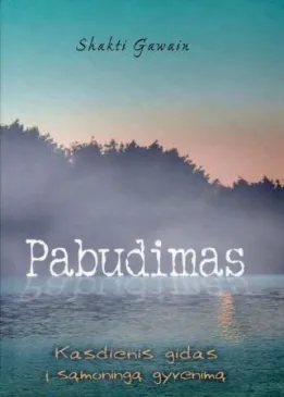 Pabudimas. Kasdienis gidas į sąmoningą gyvenimą