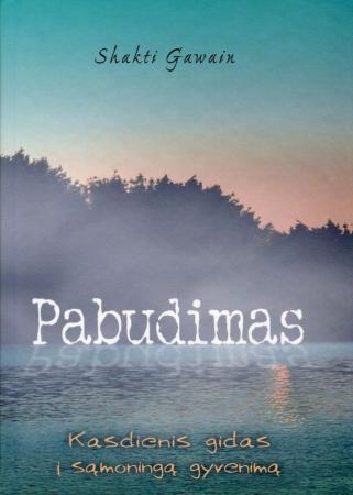 Pabudimas. Kasdienis gidas į sąmoningą gyvenimą