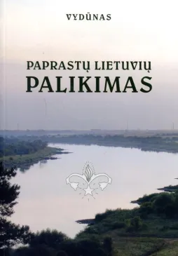 Paprastų lietuvių palikimas / Ein Nachlass der schlichter Litauer