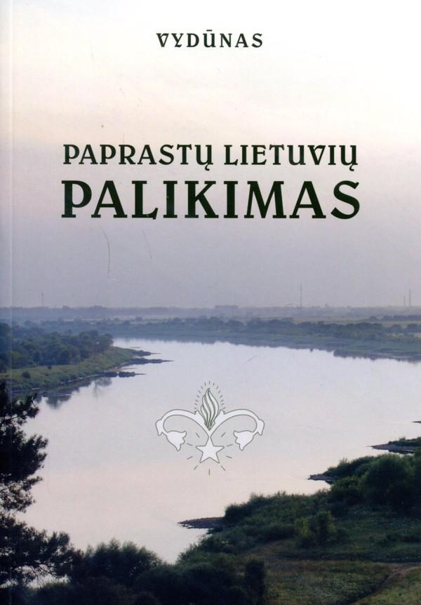 Paprastų lietuvių palikimas / Ein Nachlass der schlichter Litauer