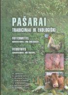 Pašarai - tradiciniai ir ekologiški