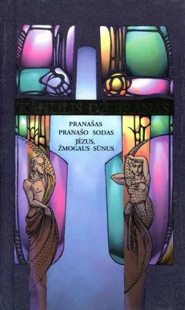 Pranašas. Pranašo sodas. Jėzus, žmogaus sūnus