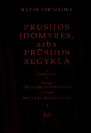 Prūsijos įdomybės, arba Prūsijos regykla, 2 tomas, II-III knygos