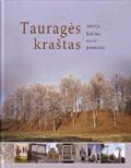Tauragės kraštas. Istorija, kultūra, meno paminklai