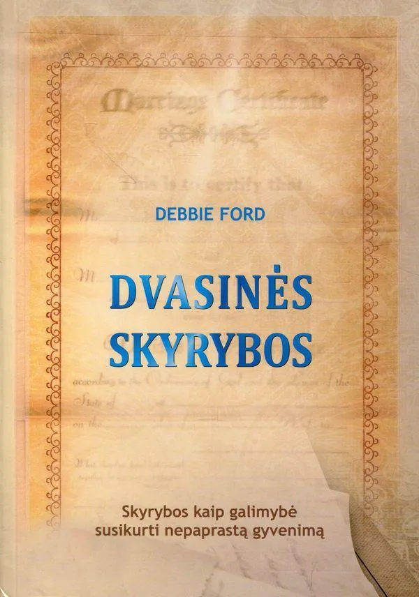 Dvasinės skyrybos: skyrybos kaip galimybė susikurti nepaprastą gyvenimą