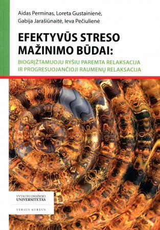 Efektyvūs streso mažinimo būdai