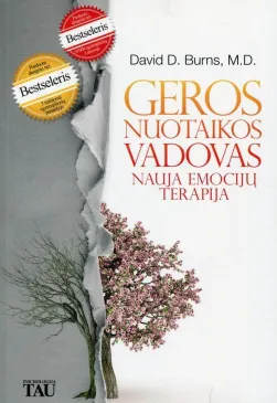 Geros nuotaikos vadovas. Nauja emocijų terapija
