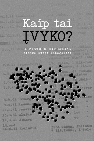 Kaip tai įvyko? CHRISTOPH DIECKMANN atsako Rūtai Vanagaitei
