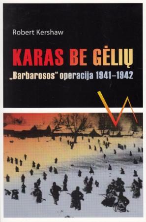 Karas be gėlių. "Barbarosos" operacija (1941-1942)