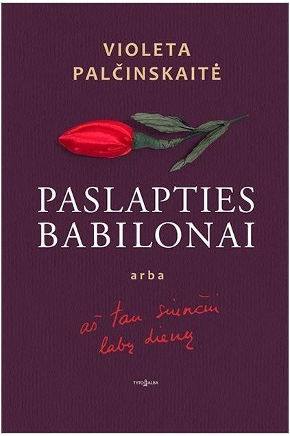 Paslapties babilonai arba aš tau siunčiu labų dienų