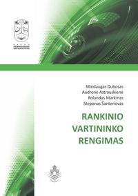 Rankinio vartininko rengimas