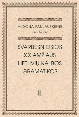 Svarbesniosios XX amžiaus lietuvių kalbos gramatikos