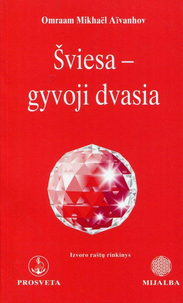 Šviesa - gyvoji dvasia