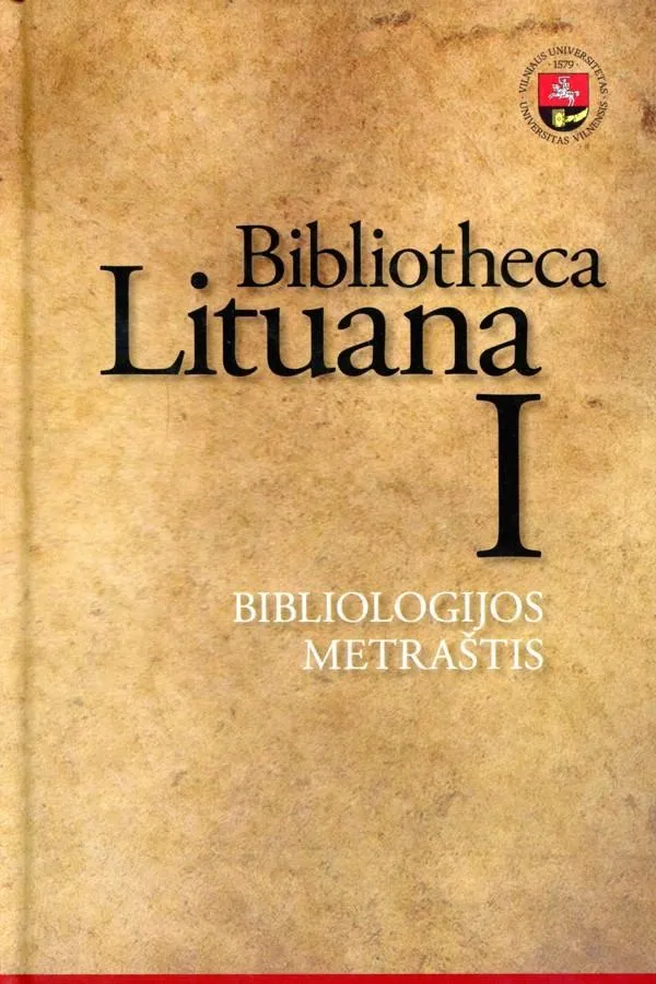 Biblioteca Lituana I dalis. Bibliologijos metraštis