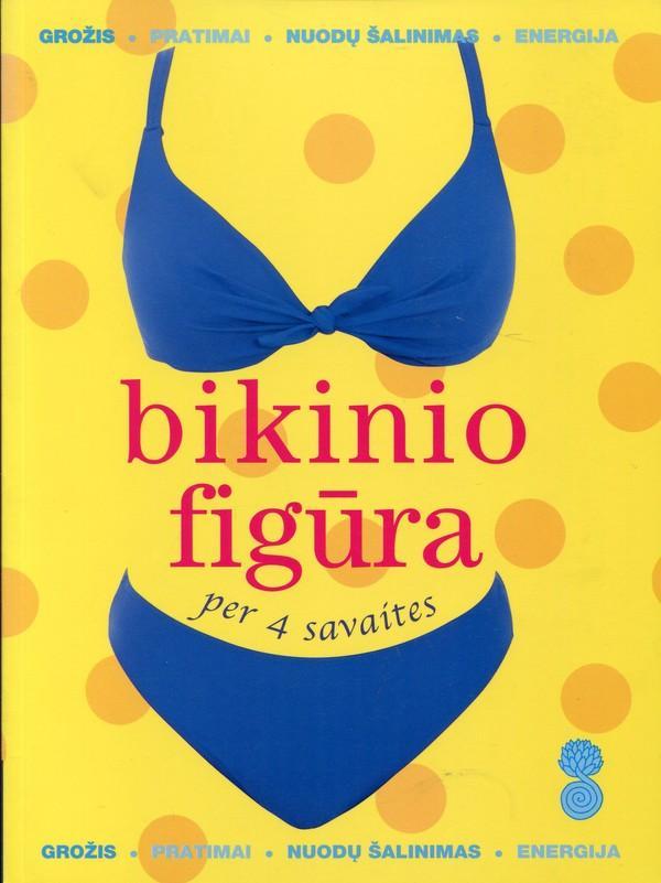 Bikinio figūra per 4 savaites