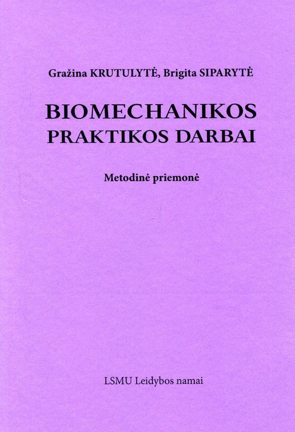 Biomechanikos praktikos darbai