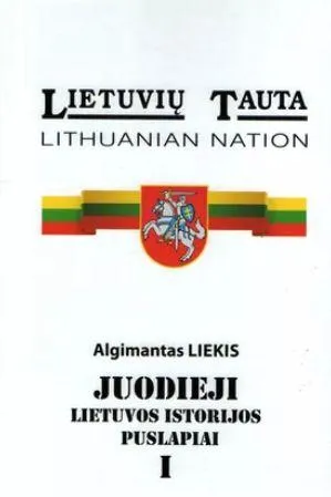 Juodieji Lietuvos istorijos puslapiai, I tomas