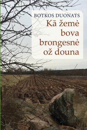Ka žemė bova brongesnė ož douna