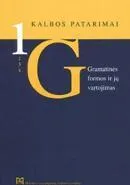 Kalbos patarimai 1. Gramatinės formos ir jų vartojimas