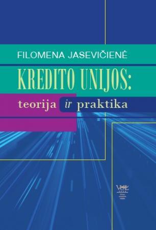 Kredito unijos. Teorija ir praktika
